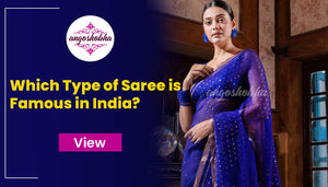 Which Type of Saree is Famous in India?